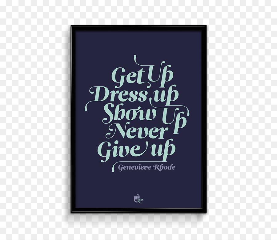 Motivational Poster Wall Font Motivational Quote Png Download